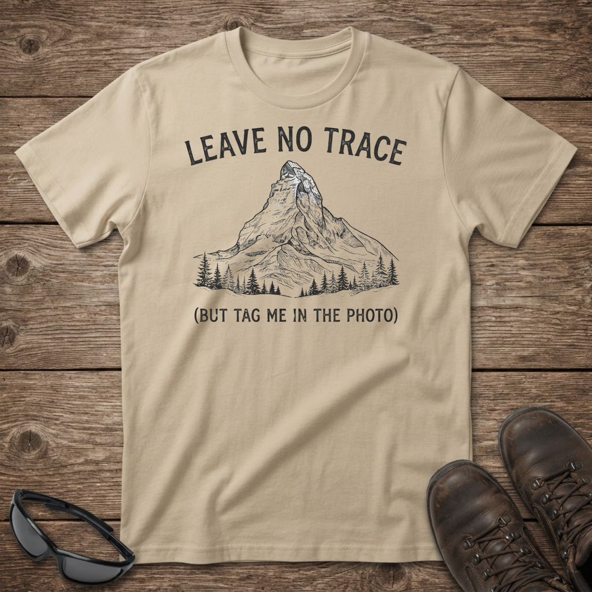Leave No Trace Mountain Tee (But Tag Me in the Photo)
