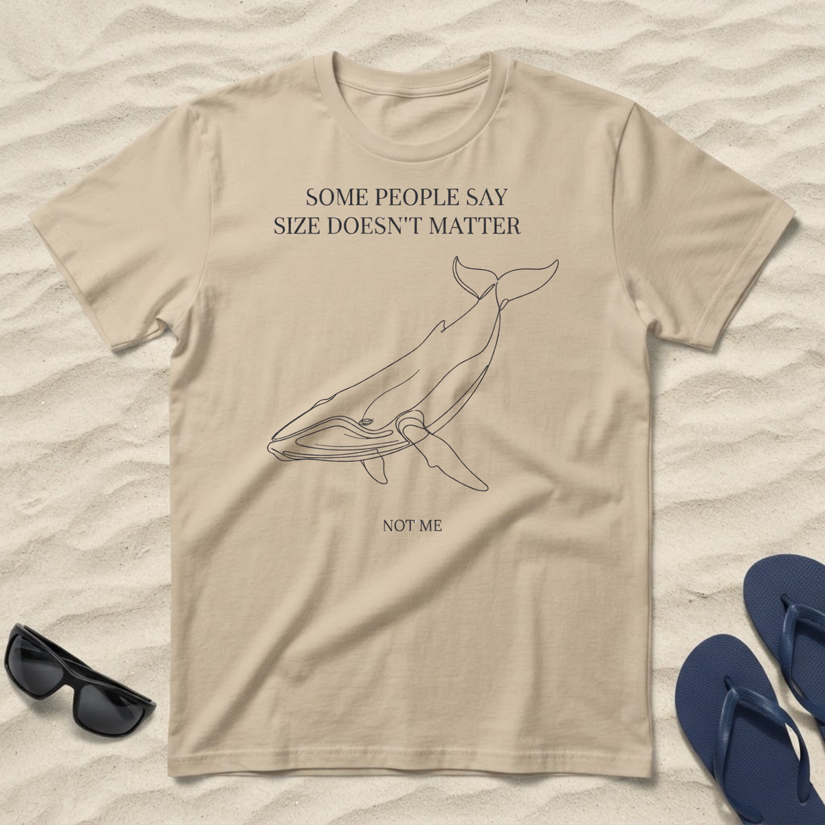 Whale Graphic Tee — "Some People Say Size Doesn’t Matter" Funny Marine T-Shirt